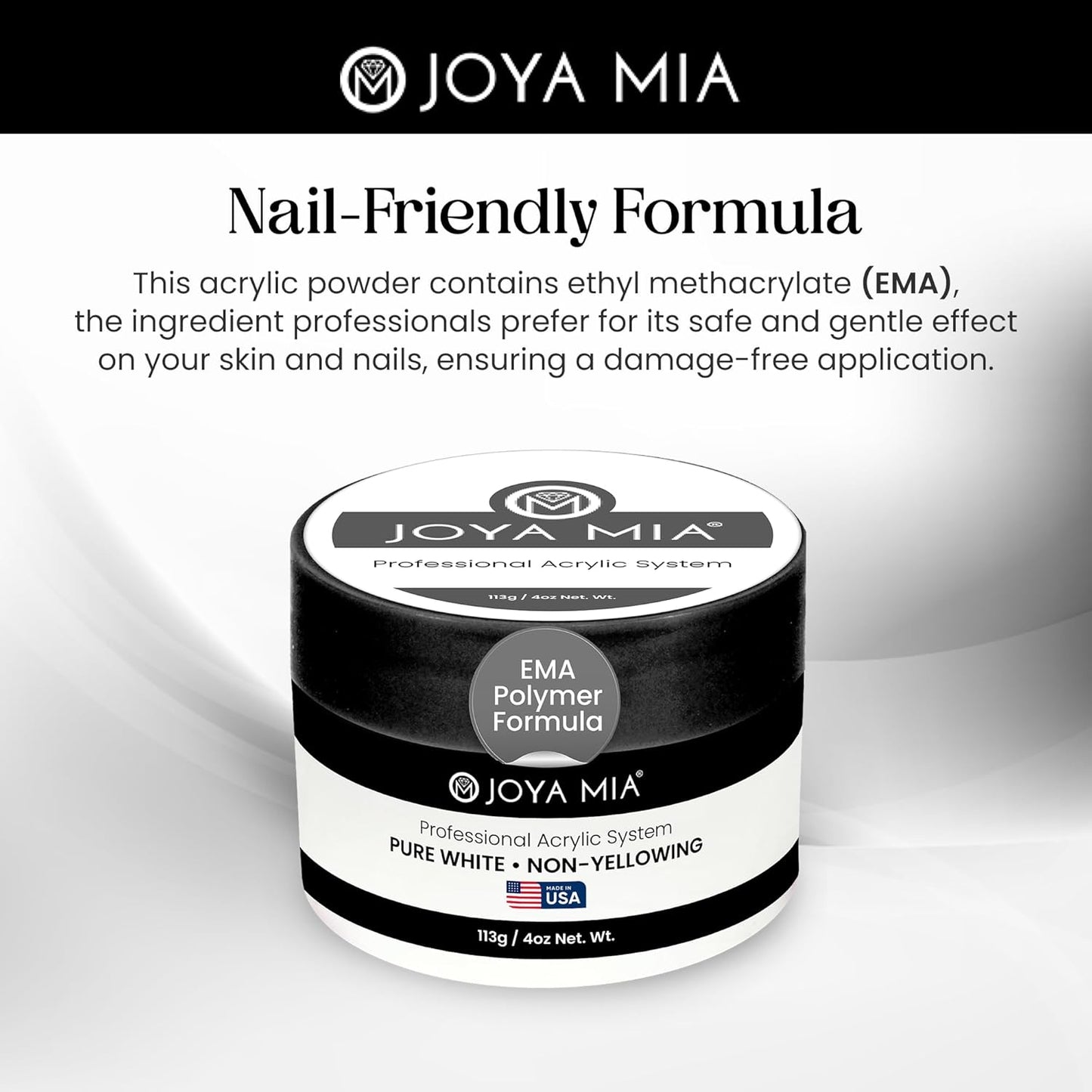 Joya Mia Acrylic Powder for Nails, MMA-Free, Super Adhesion Professional Powder for Flawless & Long-Lasting Nail Enhancements, Easy Application, Vibrant & Stunning Colors - Pure White, 4 oz