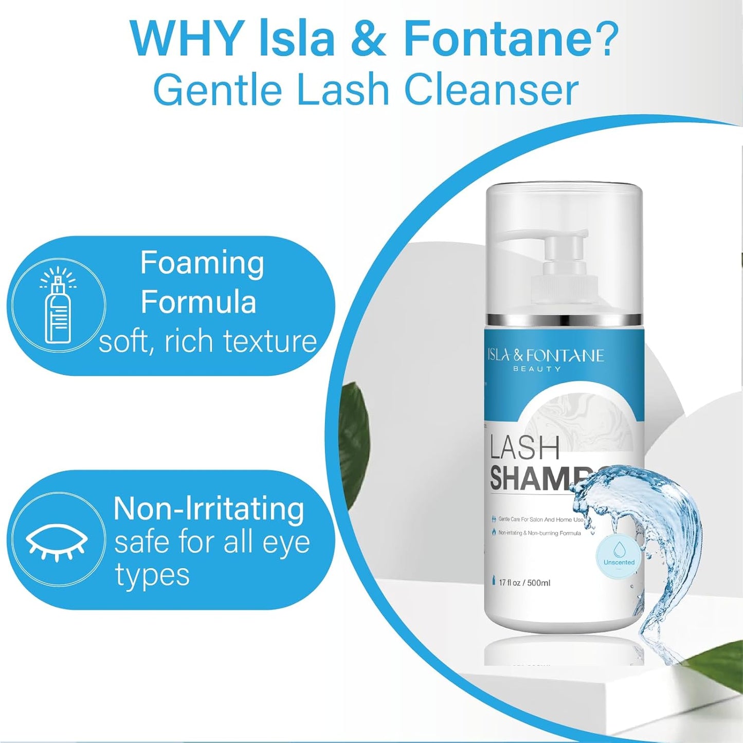 Isla & Fontane Lash Shampoo Bulk – Multi-Scent Series – 17 fl oz / 500ml | Gentle Eyelash Cleanser for Lash Extensions | Non-Irritating | Professional Lash Bath Foam For Salon And Home Use (Unscented)